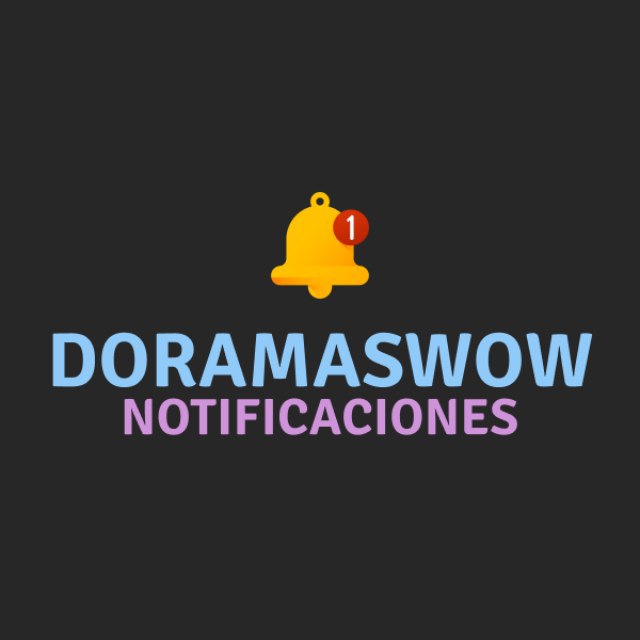 Doramaswow – Notificaciones Canale de Telegram