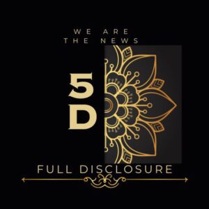 5D Full Disclosure 17 Telegram Channel