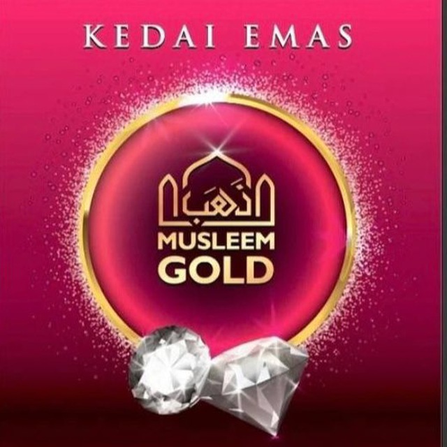 KEDAI EMAS MUSLEEM SHAH ALAM Telegram Channel