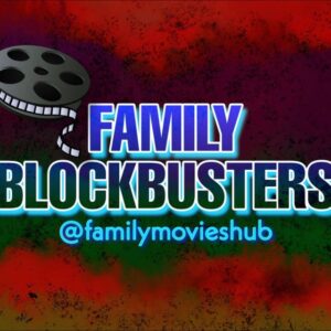 FAMILY BLOCKBUSTER’S 🔥 Telegram Channel