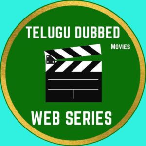 Telugu Dubbed Movies & Web Series Telegram Channel